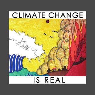 Climate Change is Real #3 T-Shirt