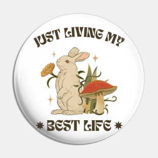 Just Living My Best Life: Radiating Optimism Pin