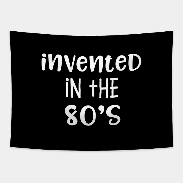 Invented In The 80s Tapestry by Hip City Merch