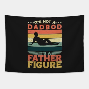 It's Not A Dad Bod It's A Father Figure Fathers Day Tapestry