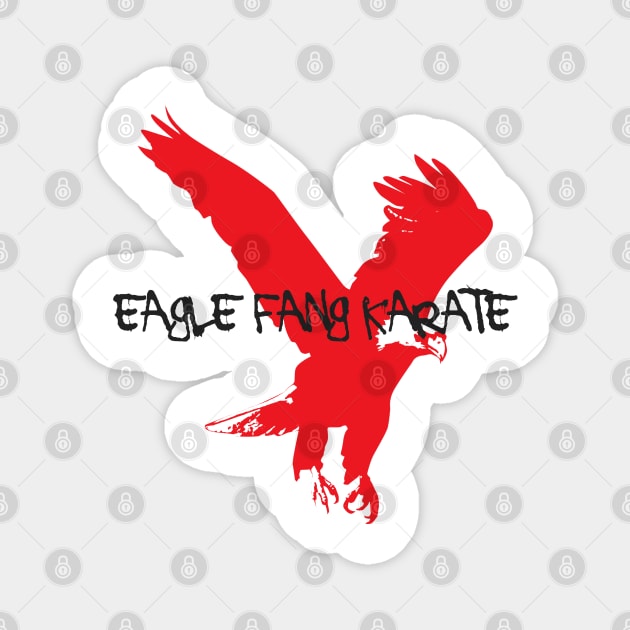 eagle fang karate Magnet by Verge of Puberty
