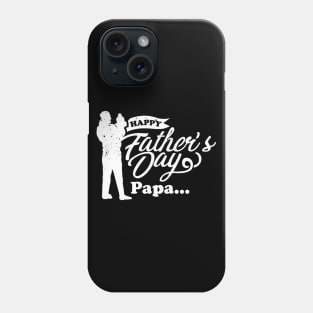 Happy Father's Day Papa Phone Case