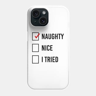 Naughty Phone Case