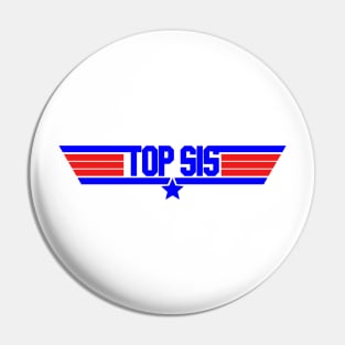 Top Sis Pin