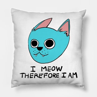 I Meow Therefore I Am Pillow