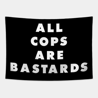 All cops are bastards Tapestry