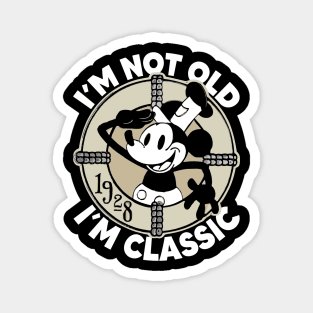 Steamboat Willie. I'm Not Old I'm Classic 3 Magnet