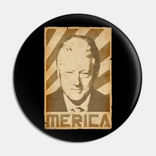 Bill Clinton Merica Retro Propaganda Pin