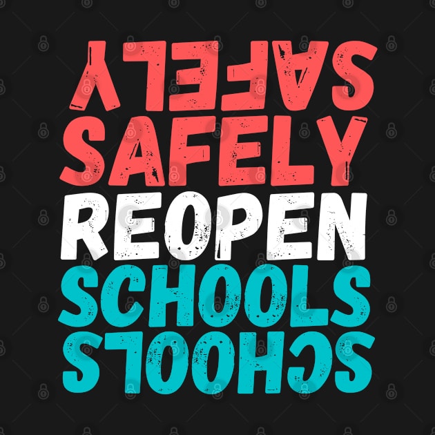 #SafelyReopenSchools Safely Reopen Schools by AwesomeDesignz