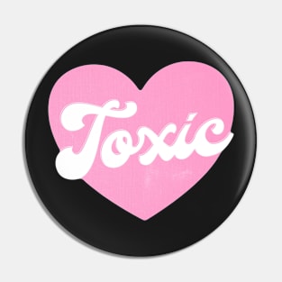 Pink toxic heart Valentine’s Day Pin