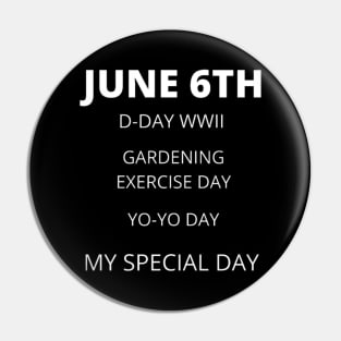 June 6th birthday, special day and the other holidays of the day. Pin