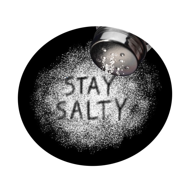 Stay Salty by LillyRose101