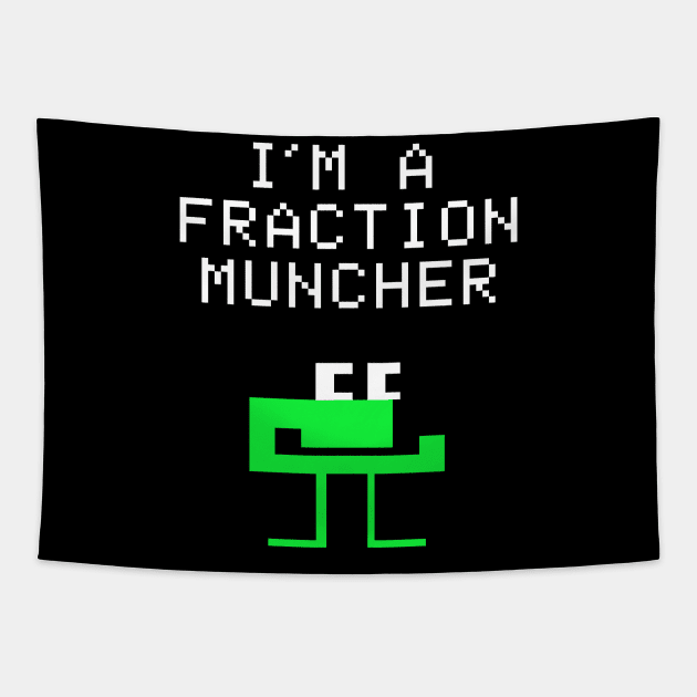 I'm a Fraction Muncher Tapestry by Super Secret Villain