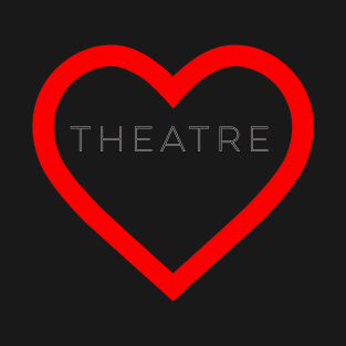 I Heart Theatre Simple Design T-Shirt