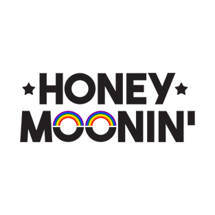 Honey Moonin' T-Shirt