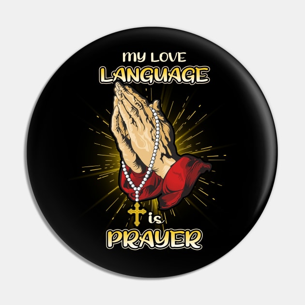 My Love Language Is Prayer gift For Men Women Pin by Patch Things All