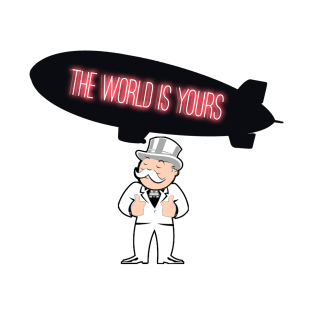 The World is yours T-Shirt