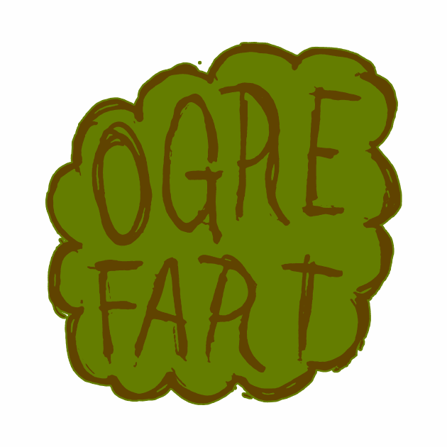 OGRE FART by MacSquiddles