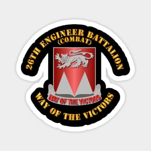 26th Engineer Bn - Way of the Victors Magnet