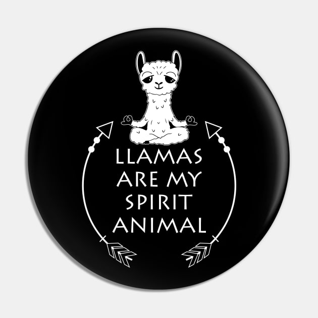 Llamas are my Spirit Animal Funny & Cute Llama Lover Pin by mstory