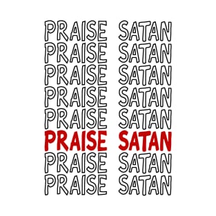 Praise Satan T-Shirt