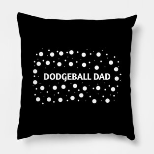 Dodgeball Dad, Gift for Dodgeball Players Pillow