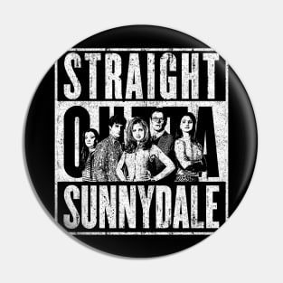 Straight Outta Sunnydale Pin