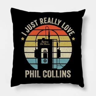 I Just Really Love Phil Retro Old Music Style Pillow