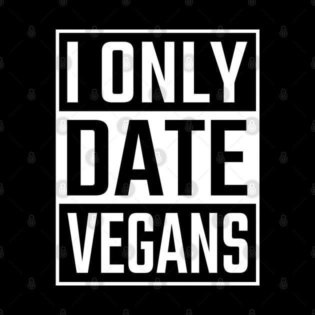 I only date Vegans by Stoney09