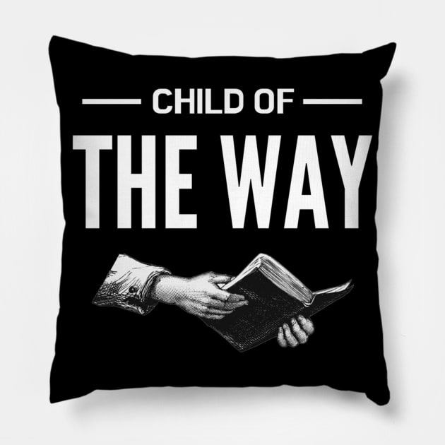 Child of the Way Pillow by SOCMinistries