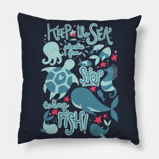 keep the sea plastic free Pillow