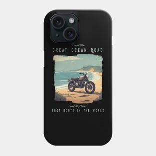 I rode the Great Ocean Road and it is the best motorcycle route in the world Phone Case
