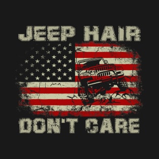 Jeep Hair Don't Care American Flag Jeep Jeeps Lover T-Shirt