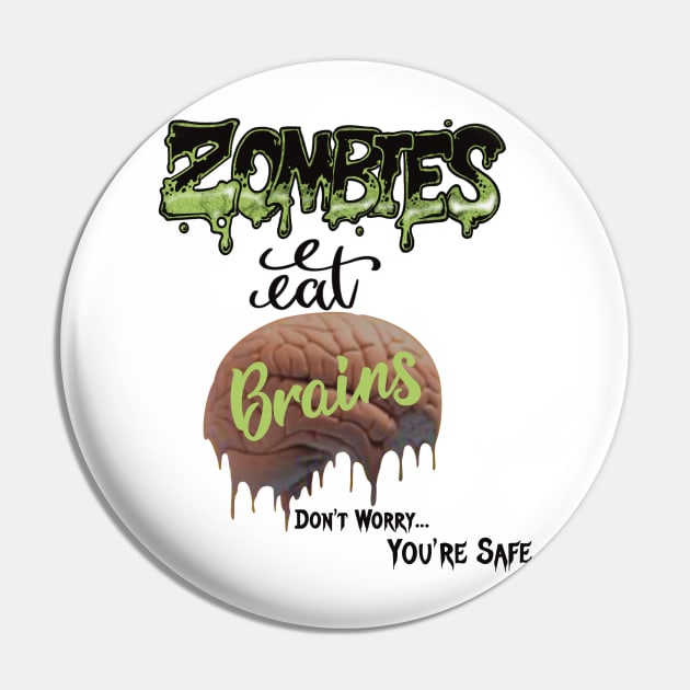 Zombies eat brains Pin by LHaynes2020