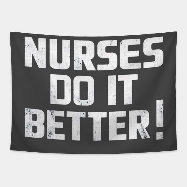 NURSE DO IT BETTER Tapestry by Shapmiyako