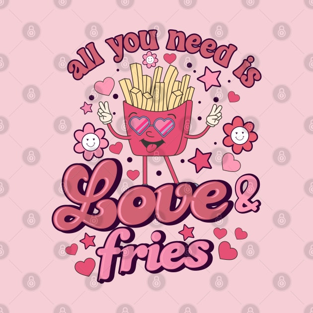 All you need is Love and Fries Cute Retro Valentine by JDVNart