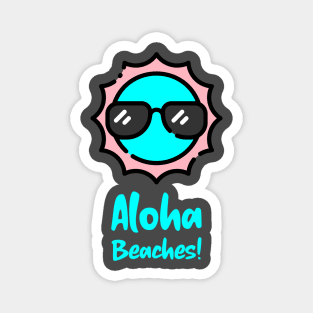 Aloha Beaches! Magnet