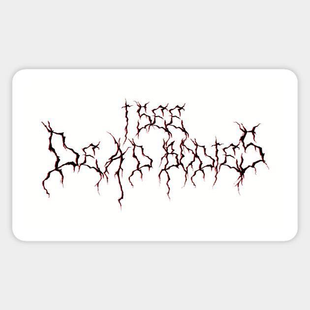 I See Dead Bodies (Black) - Black Metal - Sticker