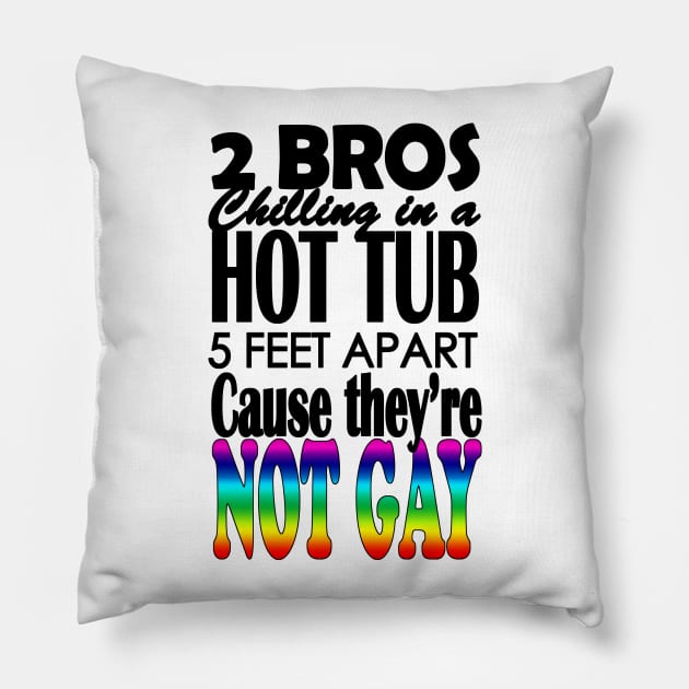 TWO BROS CHILLING IN A HOT TUB Pillow by RaptureMerch