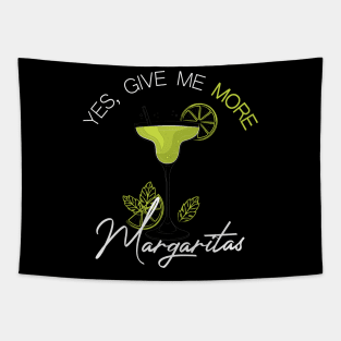 yes give me more margarita Tapestry