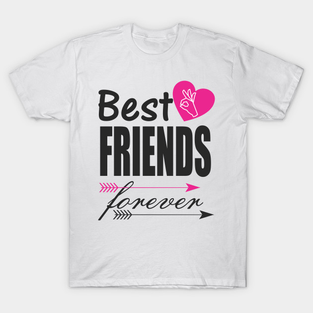 best friends forever friends t shirt teepublic friends forever t shirt design