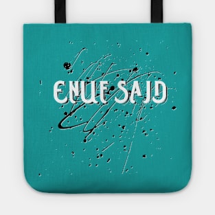 ENUF SAID! (White lettering) Tote