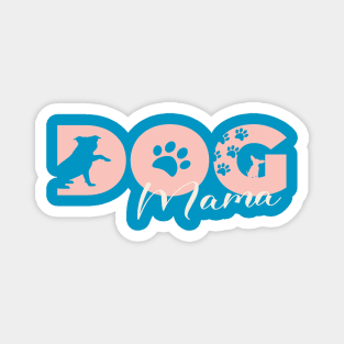 Dog mama Magnet