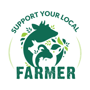 Support Local Farmers T-Shirt