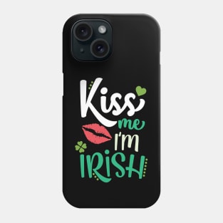 Kiss Me I'm Irish Phone Case