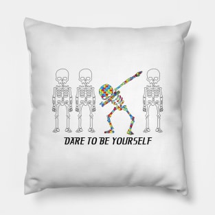 Dare To Be Yourself Autism Awareness Pillow