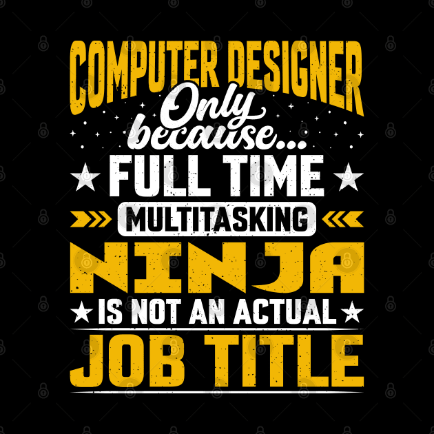 Computer Designer Job Title - Funny Computer Specialist by Pizzan