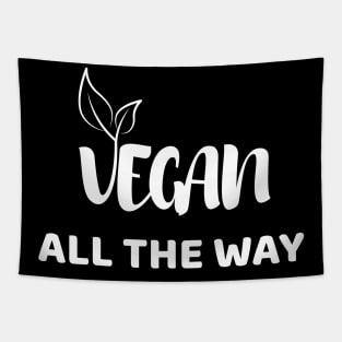 Vegan All The Way Tapestry