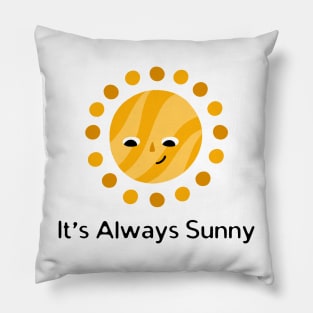 It's Always Sunny Pillow