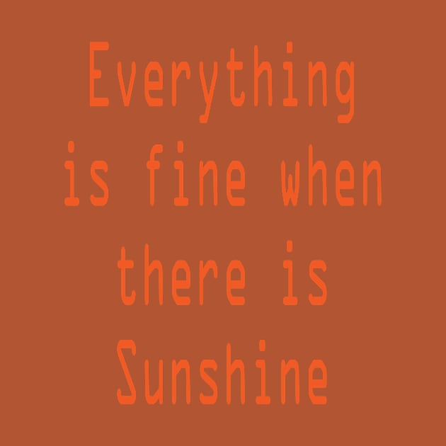 Everything is fine when there is Sunshine by FlorenceFashionstyle